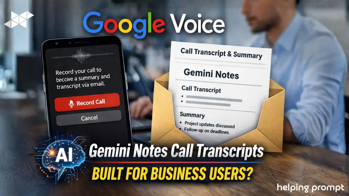 Google Voice Quietly Preps ‘Gemini Notes’ for Call Transcripts-But It Looks Built for Business Users