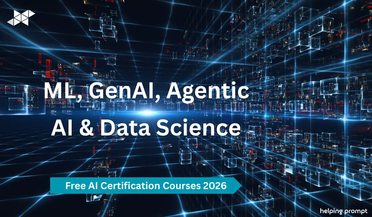 Free AI Certification Courses 2026: ML, GenAI, Agentic AI & Data Science