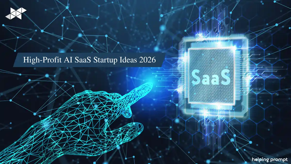 High-Profit AI SaaS Startup Ideas 2026: Scalable Models with Global Demand