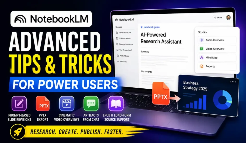 Advanced NotebookLM Tips & Tricks for Power Users in 2026