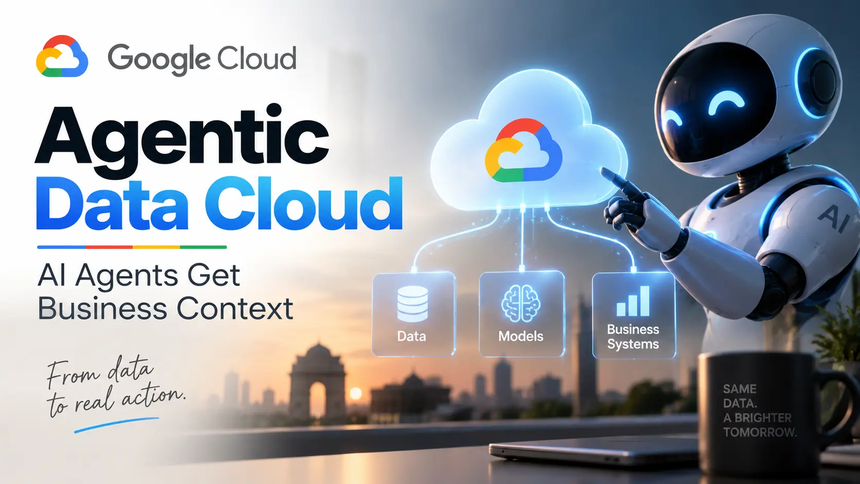 Google Cloud Agentic Data Cloud AI Agents Get Business Context